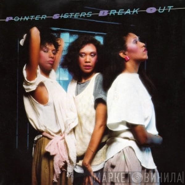 Pointer Sisters  - Break Out