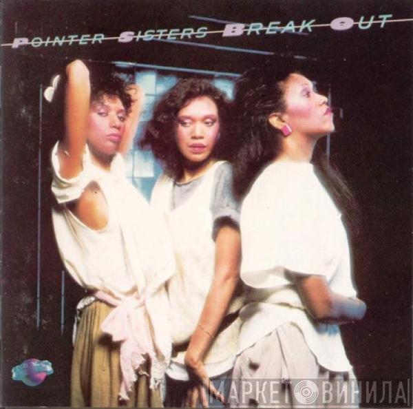 Pointer Sisters  - Break Out
