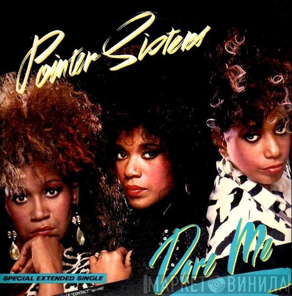 Pointer Sisters  - Dare Me