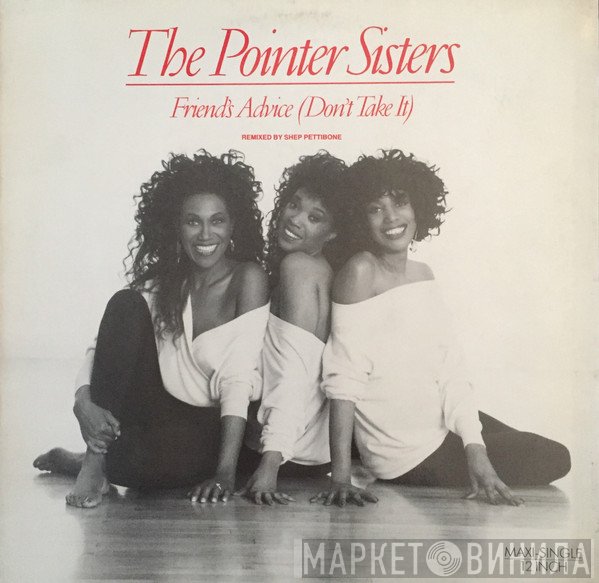 Pointer Sisters - Friends' Advice (Don't Take It)