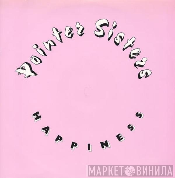 Pointer Sisters - Happiness / Lay It On The Line