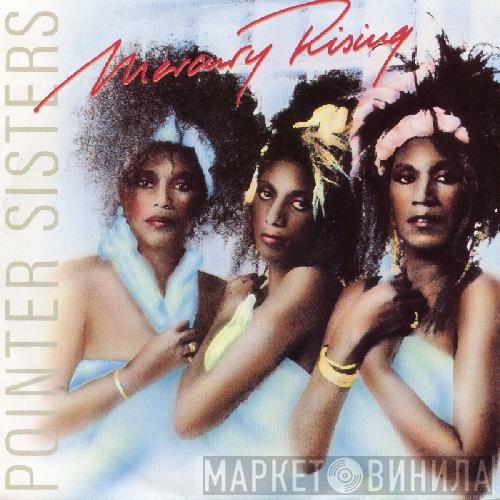 Pointer Sisters  - Mercury Rising