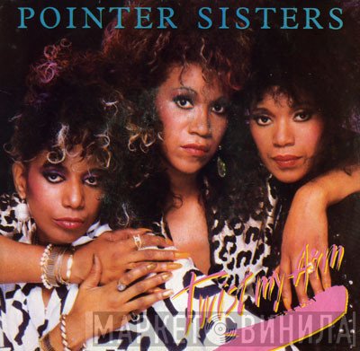 Pointer Sisters - Twist My Arm
