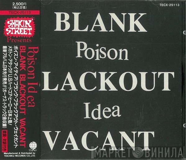 Poison Idea  - Blank, Blackout, Vacant