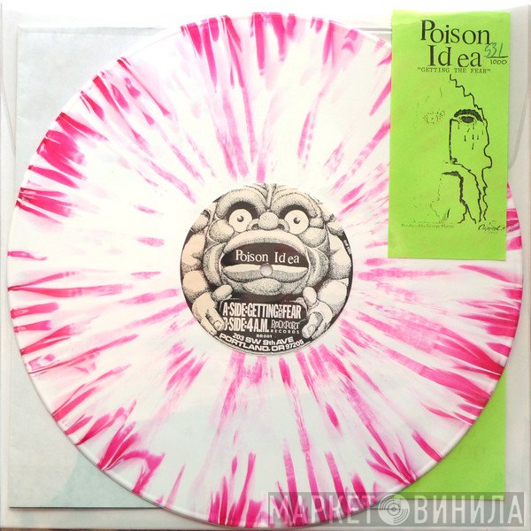 Poison Idea  - Getting The Fear