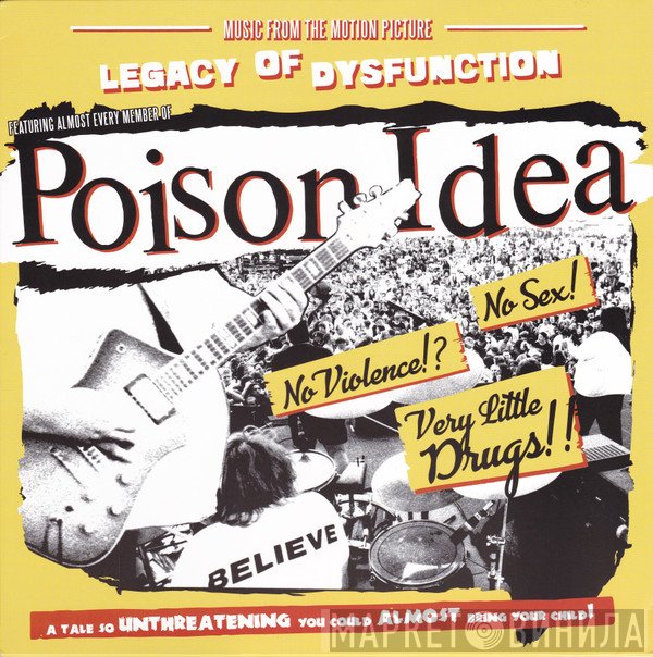 Poison Idea  - Legacy Of Dysfunction