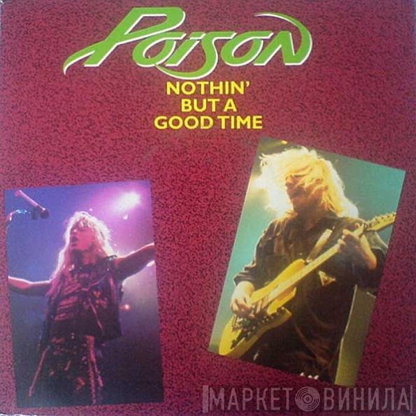 Poison  - Nothin' But A Good Time