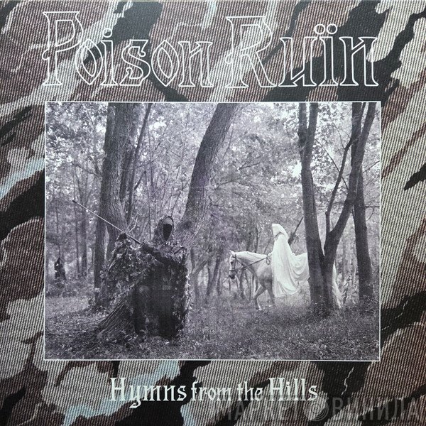 Poison Ruïn - Hymns From The Hills