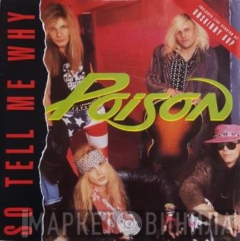 Poison  - So Tell Me Why