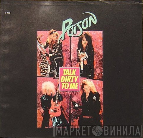 Poison   - Talk Dirty To Me