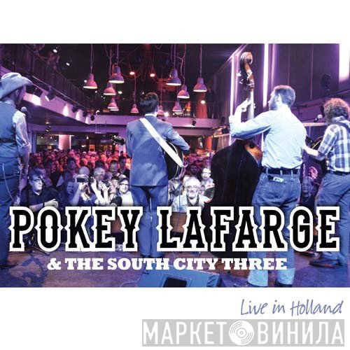 Pokey LaFarge & The South City Three  - Live In Holland