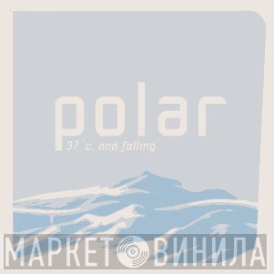 Polar - 37°C. And Falling