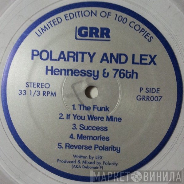 Polarity , Lex  - Hennessy & 76th