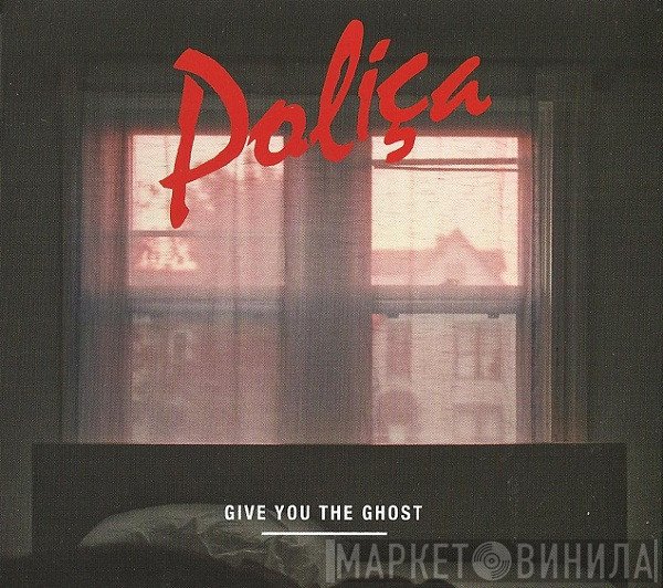 Poliça - Give You The Ghost