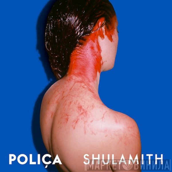 Poliça  - Shulamith