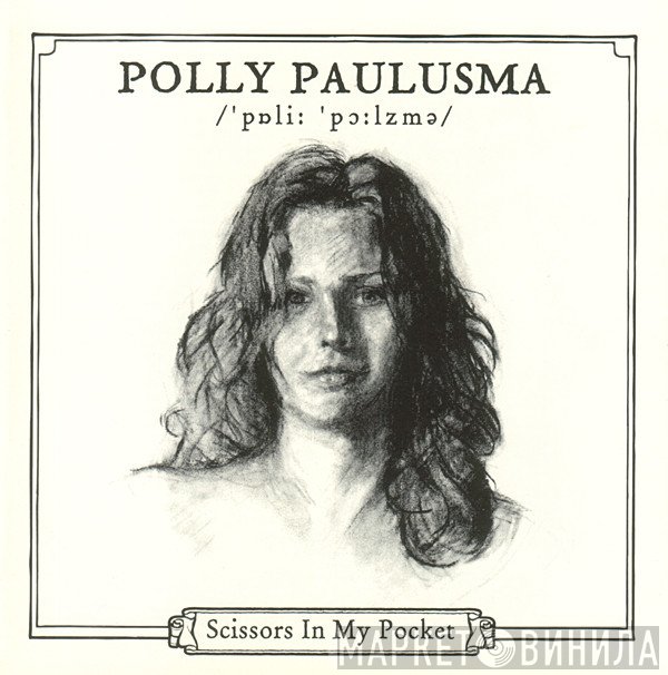 Polly Paulusma - Scissors In My Pocket