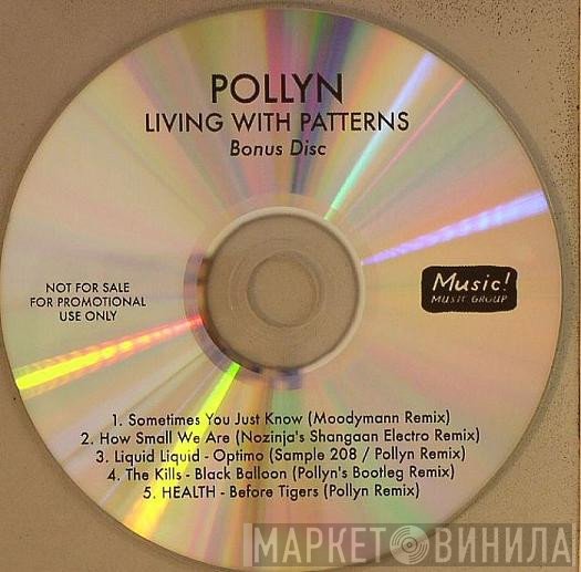Pollyn  - Living With Patterns (Bonus Disc)