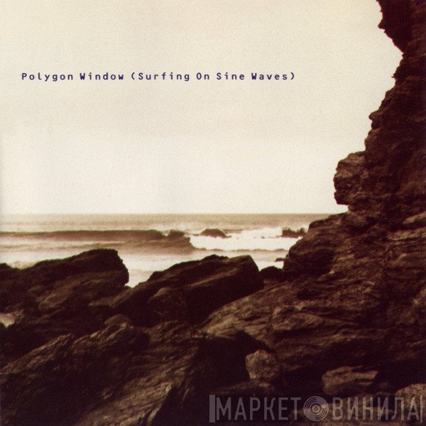 Polygon Window  - Surfing On Sine Waves