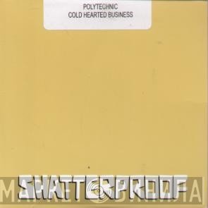 Polytechnic - Cold Hearted Business