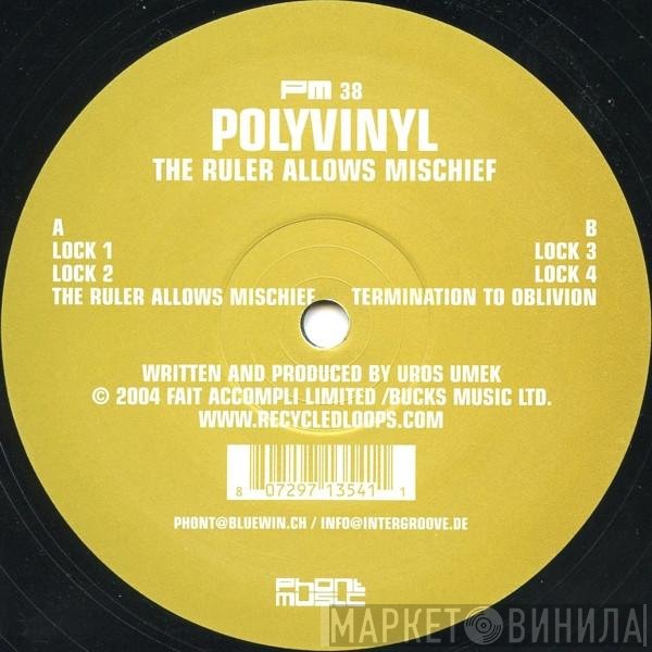 Polyvinyl - The Ruler Allows Mischief