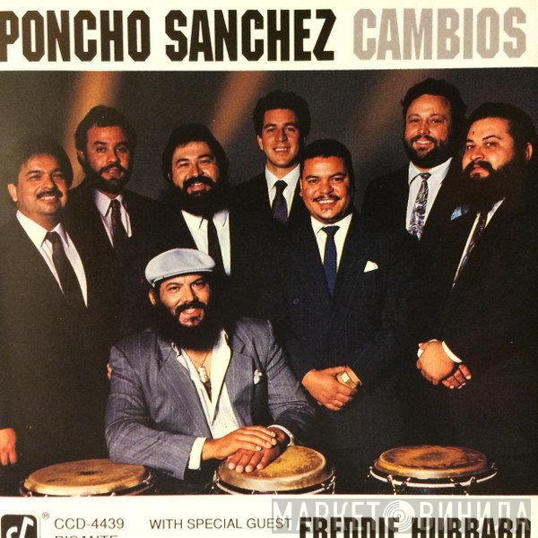 Poncho Sanchez With Special Guest Freddie Hubbard  - Cambios