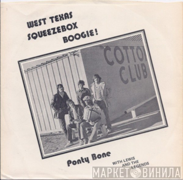 Ponty Bone, Lewis And The Legends - West Texas Squeezebox Boogie!
