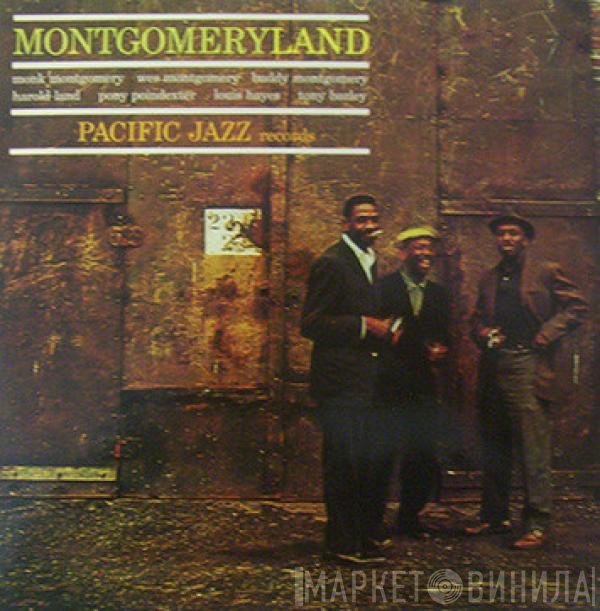 Pony Poindexter, Wes Montgomery, Monk Montgomery, Louis Hayes, Harold Land, Buddy Montgomery, Tony Bazley - Montgomeryland