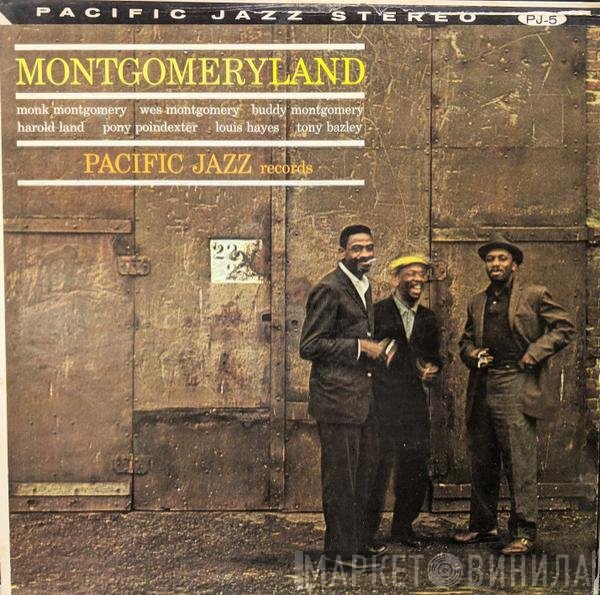 Pony Poindexter, Wes Montgomery, Monk Montgomery, Louis Hayes, Harold Land, Buddy Montgomery, Tony Bazley - Montgomeryland
