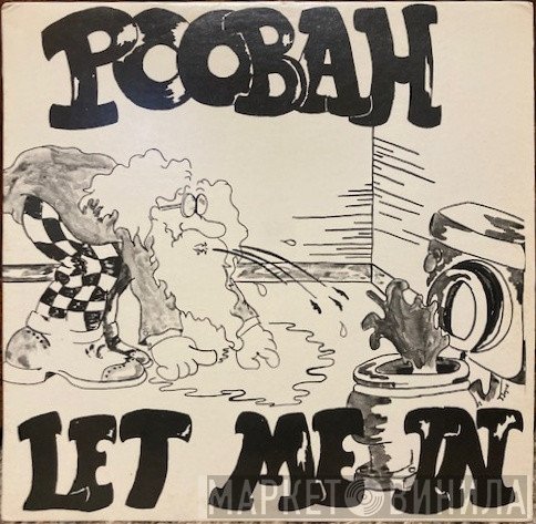Poobah  - Let Me In