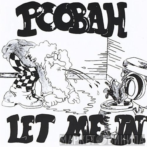 Poobah  - Let Me In