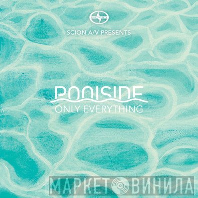 Poolside - Only Everything / Take A Chance
