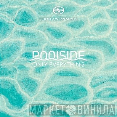 Poolside - Only Everything / Take A Chance