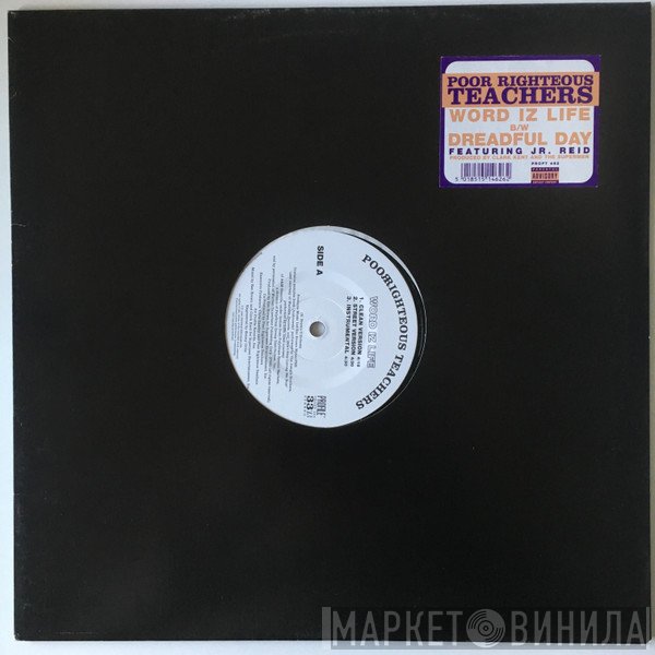 Poor Righteous Teachers - Word Iz Life / Dreadful Day