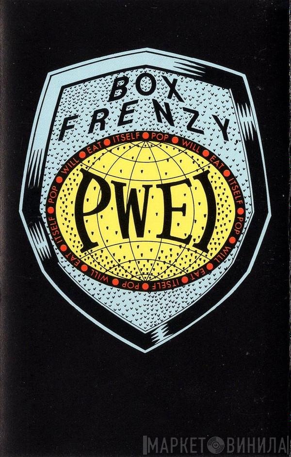 Pop Will Eat Itself  - Box Frenzy