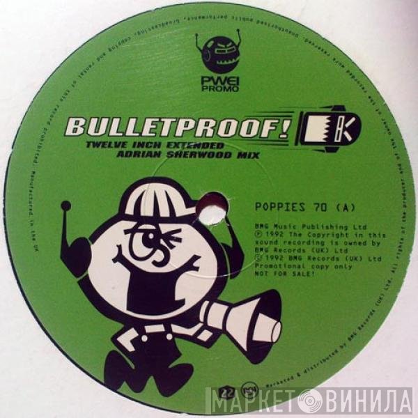 Pop Will Eat Itself  - Bulletproof!