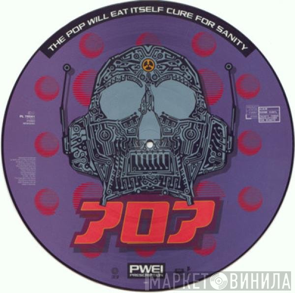 Pop Will Eat Itself - Cure For Sanity