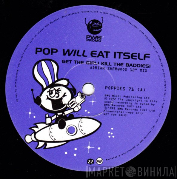 Pop Will Eat Itself - Get The Girl! Kill The Baddies!