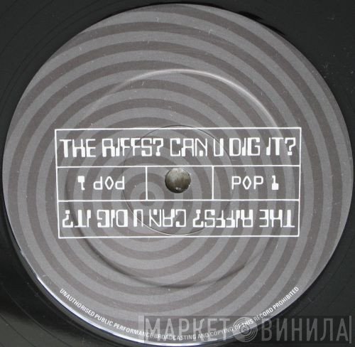 Pop Will Eat Itself  - The Riffs? Can U Dig It?