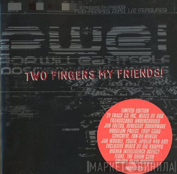 Pop Will Eat Itself - Two Fingers My Friends!