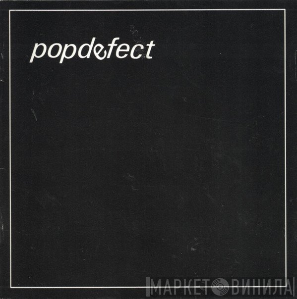 Popdefect  - POPDeFECT