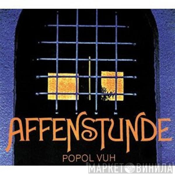 Popol Vuh  - Affenstunde