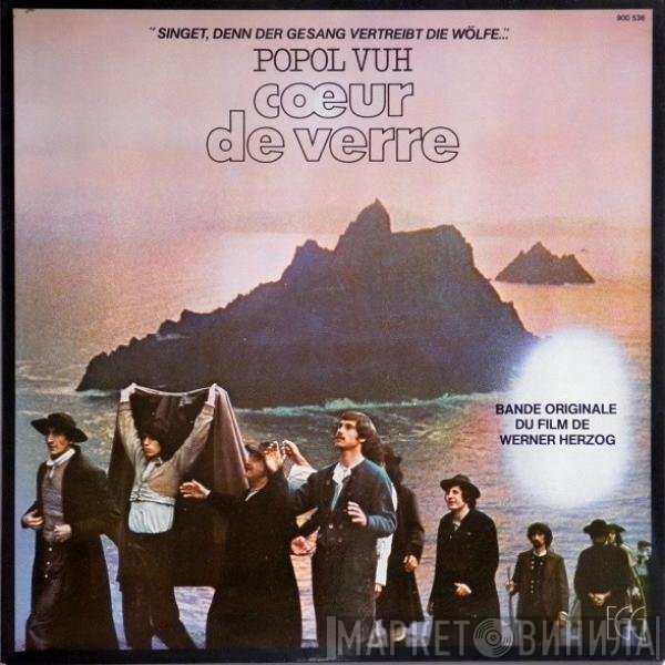 Popol Vuh - Cœur De Verre (Bande Originale Du Film De Werner Herzog)