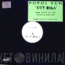 Popol Vuh - City Raga