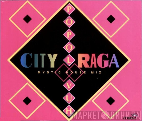 Popol Vuh  - City Raga
