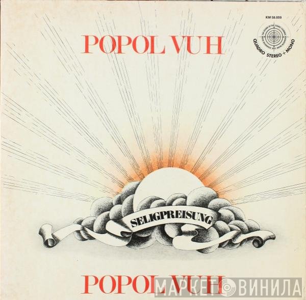 Popol Vuh  - Seligpreisung