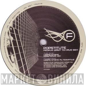 Popstitute - People Want To Have Sex