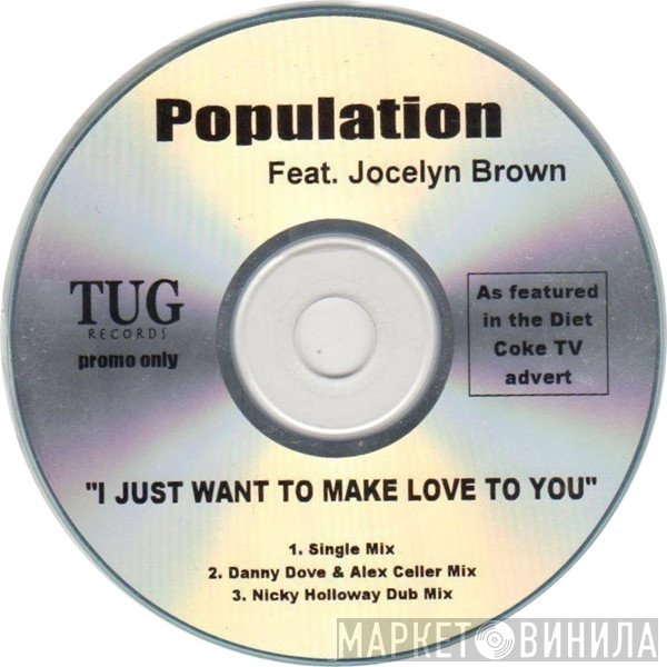 Population - I Just Want To Make Love To You