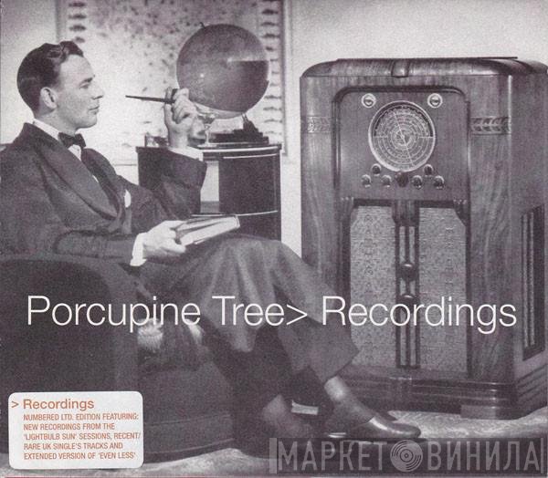 Porcupine Tree  - Recordings