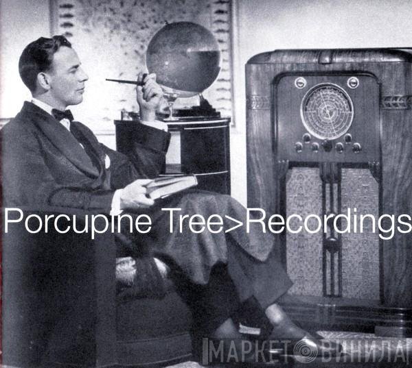 Porcupine Tree  - Recordings