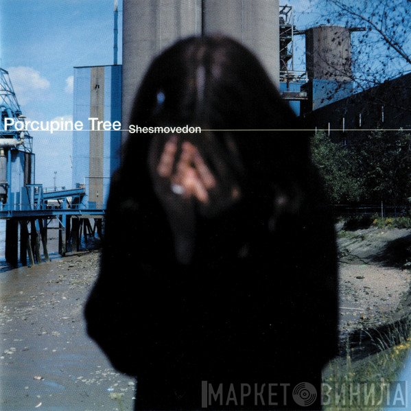 Porcupine Tree  - Shesmovedon